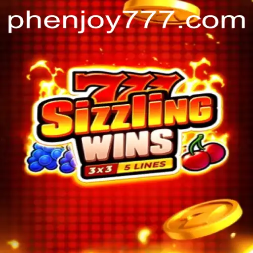 Experience the Thrill of 777 Sizzling Wins with PHENJOY
