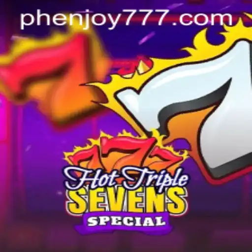 HotTripleSevensSpecial: Experience the Thrill with PHENJOY