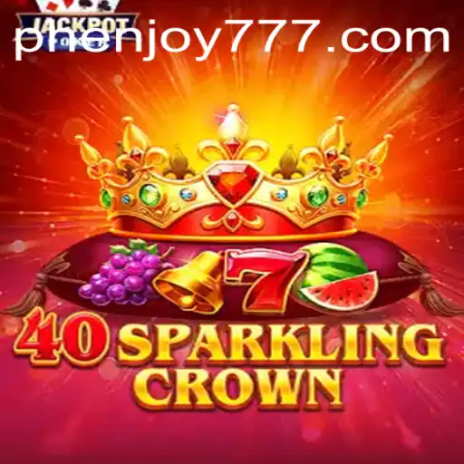 40SparklingCrown: A New Gaming Experience with PHENJOY